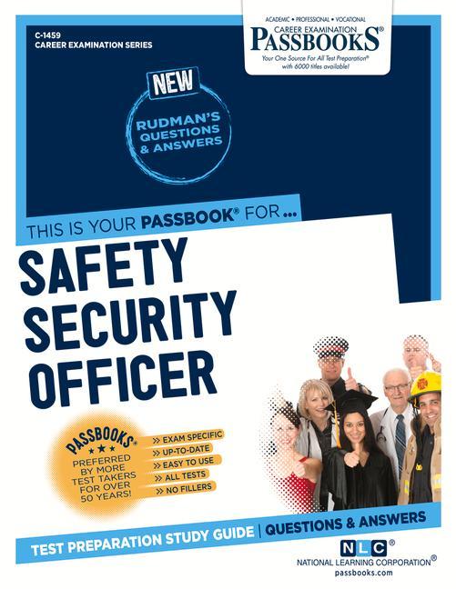 Safety Security Officer (C-1459): Passbooks Study Guide Volume 1459