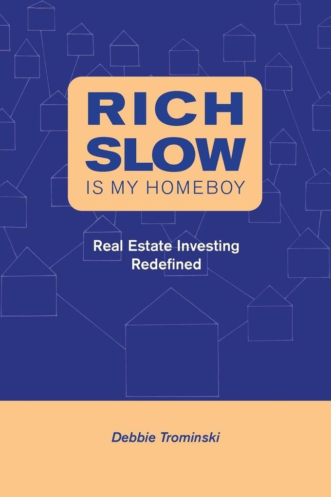 Rich Slow Is My Homeboy