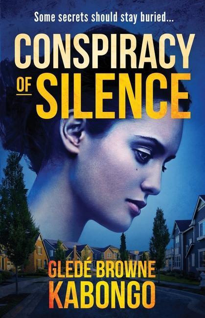 Conspiracy of Silence: A gripping psychological thriller with a brilliant twist