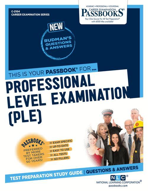 Professional Level Examination (Ple) (C-2104): Passbooks Study Guide Volume 2104