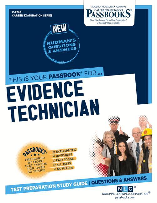 Evidence Technician (C-2748): Passbooks Study Guide Volume 2748