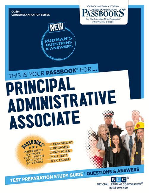 Principal Administrative Associate (C-2394): Passbooks Study Guide Volume 2394