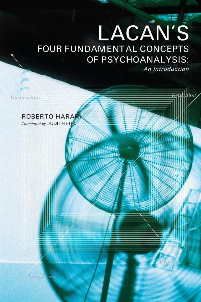 Lacan's Four Fundamental Concepts of Psychoanalysis