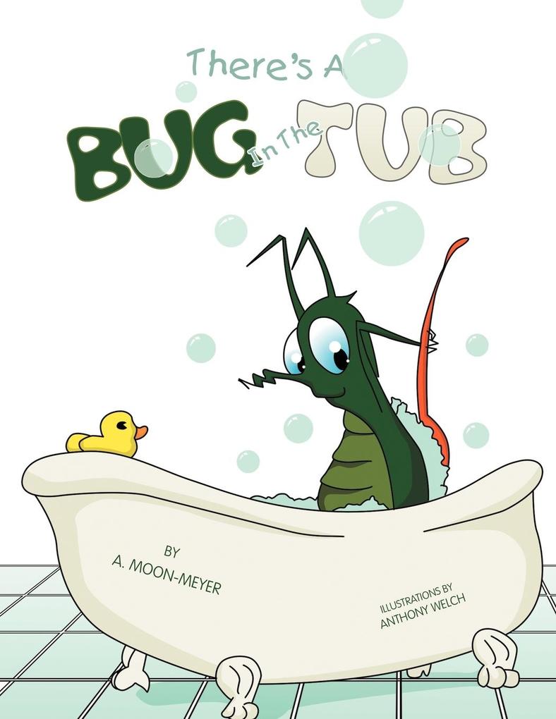 There‘s A Bug In The Tub