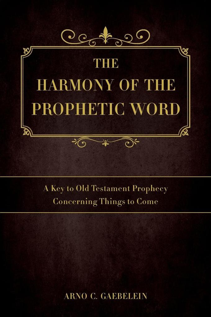 The Harmony of the Prophetic Word