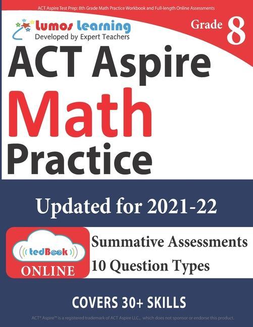 ACT Aspire Test Prep: 8th Grade Math Practice Workbook and Full-length Online Assessments: ACT Aspire Study Guide