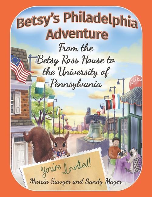 Betsy‘s Philadelphia Adventure: From the Betsy Ross House to the University of Pennsylvania