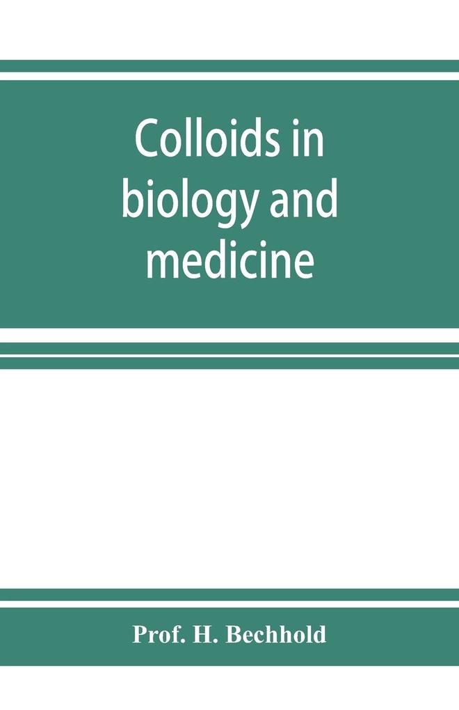 Colloids in biology and medicine