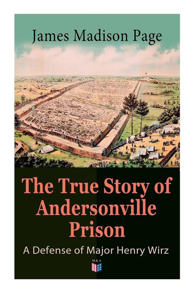 The True Story of Andersonville Prison