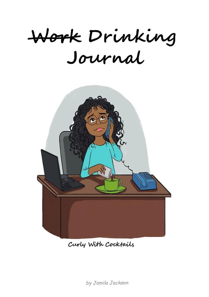 Curly With Cocktails Journal