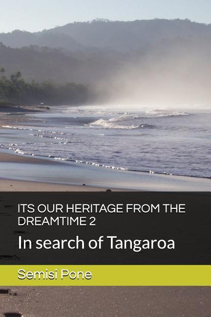 Its Our Heritage from the Dreamtime 2: In search of Tangaroa