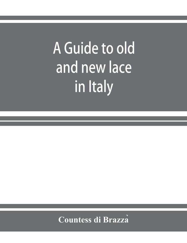A guide to old and new lace in Italy