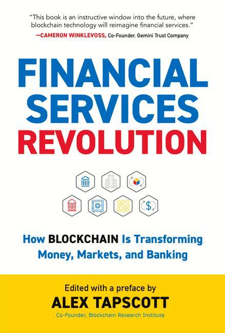 Financial Services Revolution: How Blockchain Is Transforming Money Markets and Banking