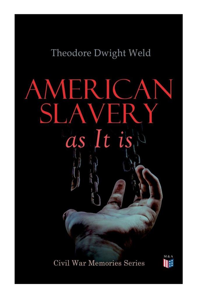 American Slavery as It is