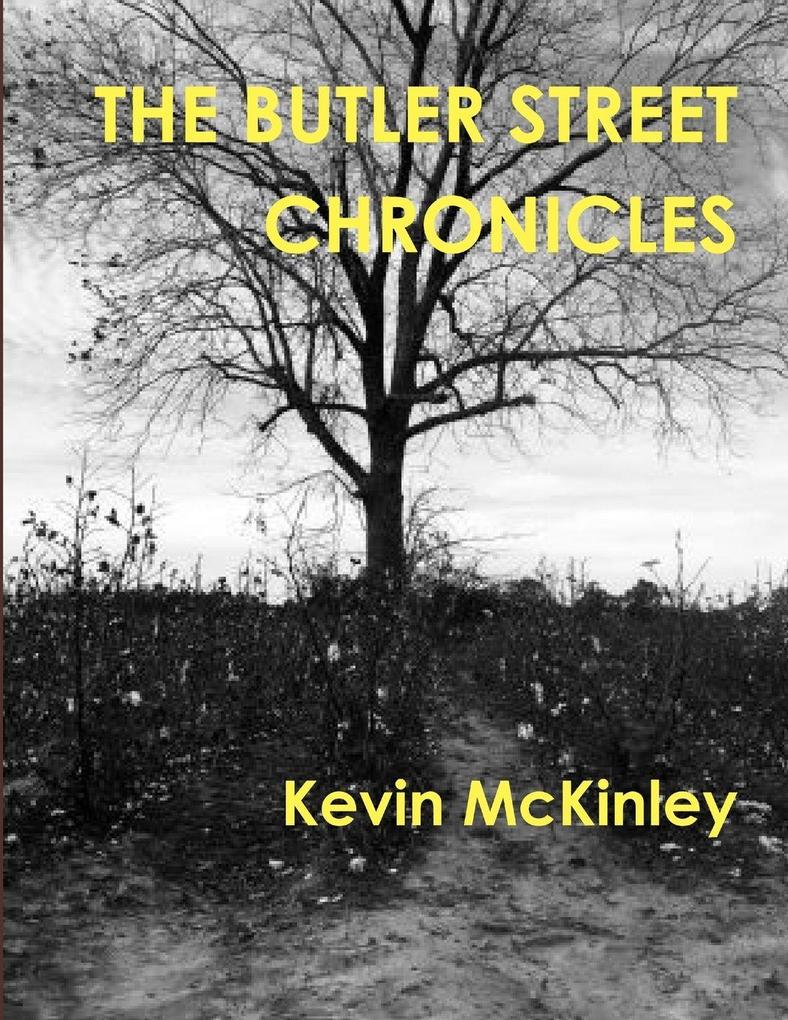 The Butler Street Chronicles