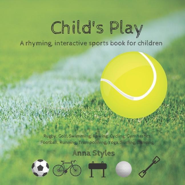 Child‘s Play: A rhyming interactive book