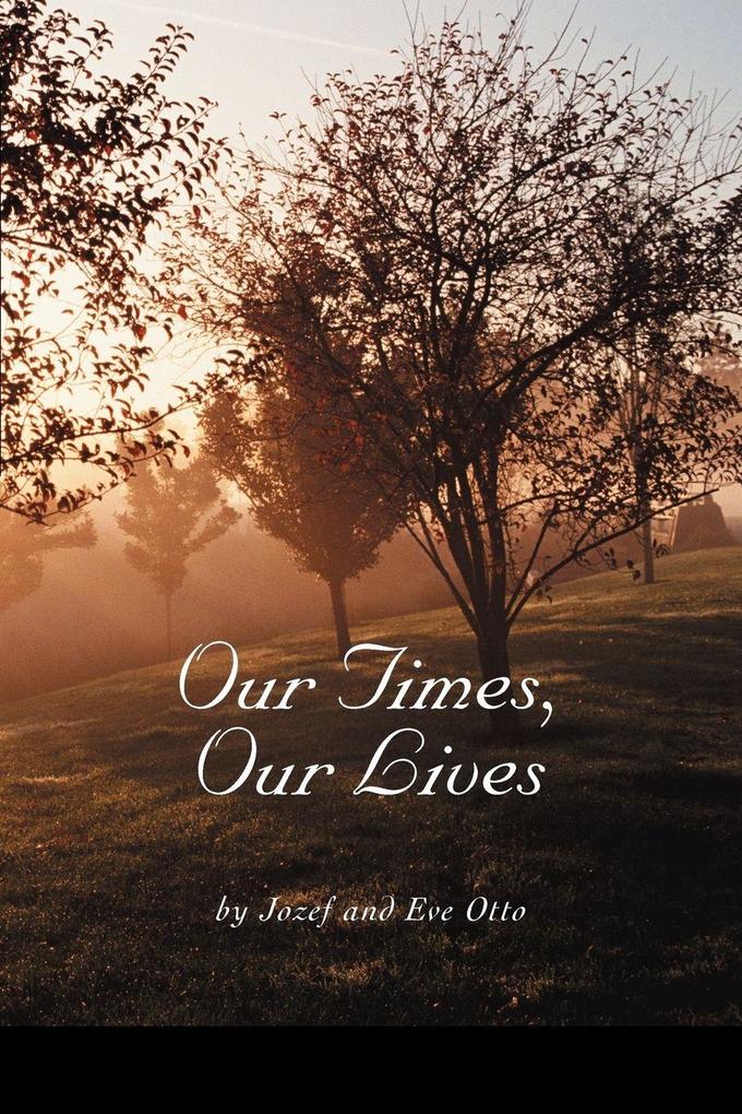 Our Times Our Lives