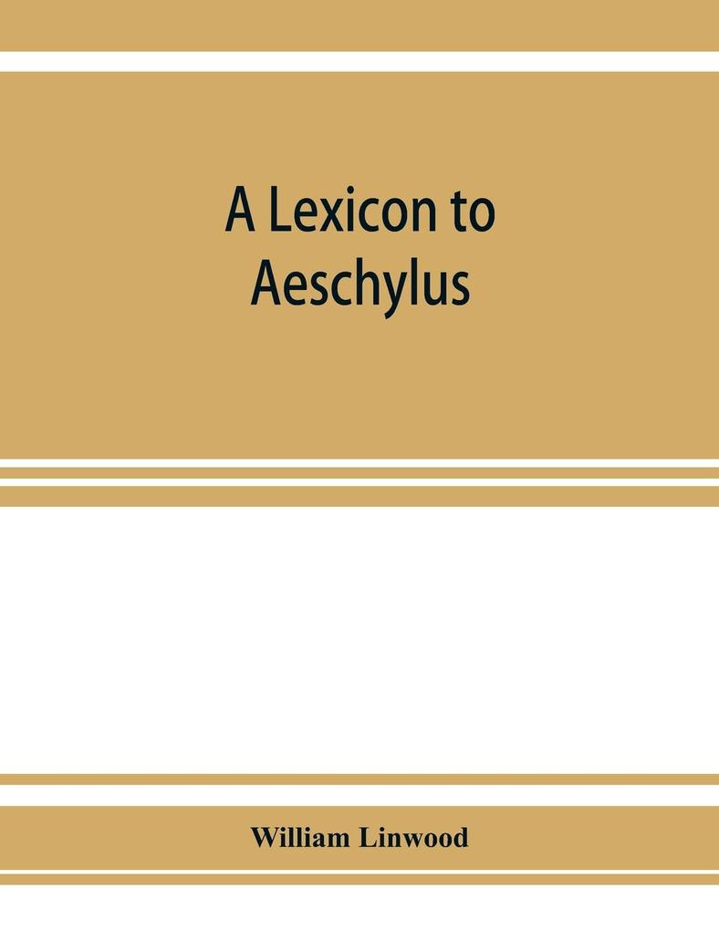 A lexicon to Aeschylus