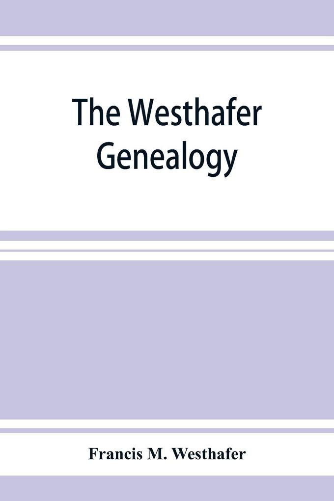 The Westhafer genealogy