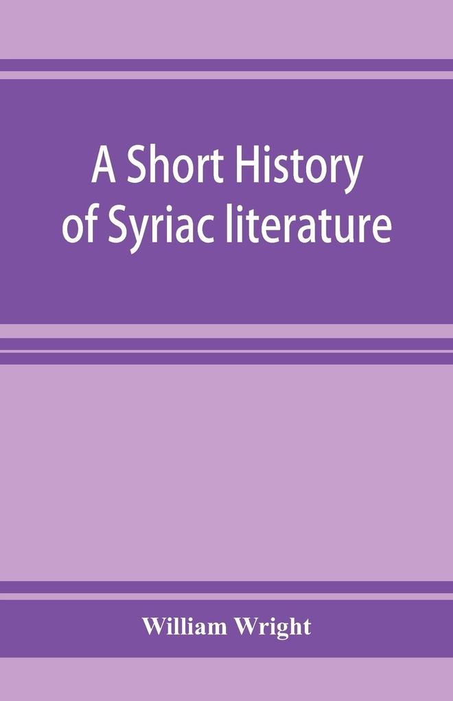 A short history of Syriac literature