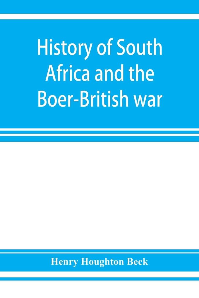 History of South Africa and the Boer-British war. Blood and gold in Africa. The matchless drama of the dark continent from Pharaoh to Oom Paul. The Transvaal war and the final struggle between Briton and Boer over the gold of Ophir. A story of thrilling