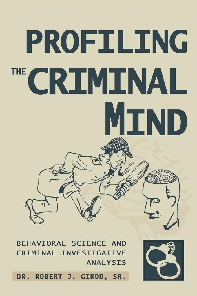 iUniverse Profiling The Criminal Mind