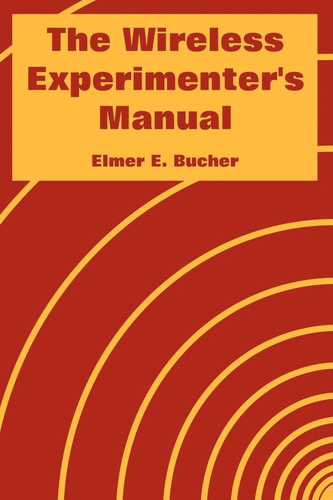 Wireless Experimenter's Manual The