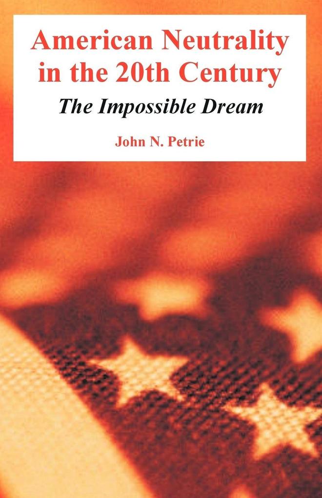 American Neutrality in the 20th Century