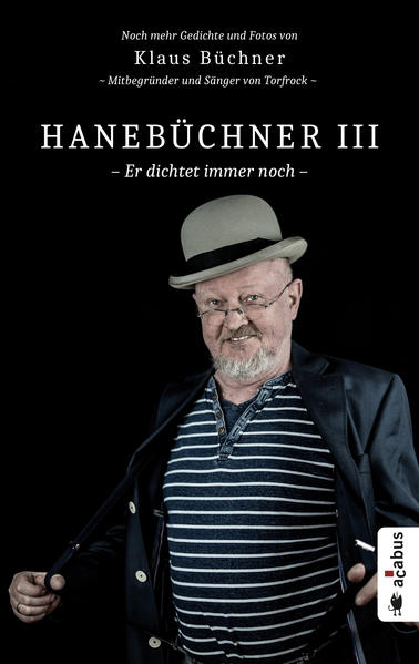 Image of Hanebüchner III. Er dichtet immer noch