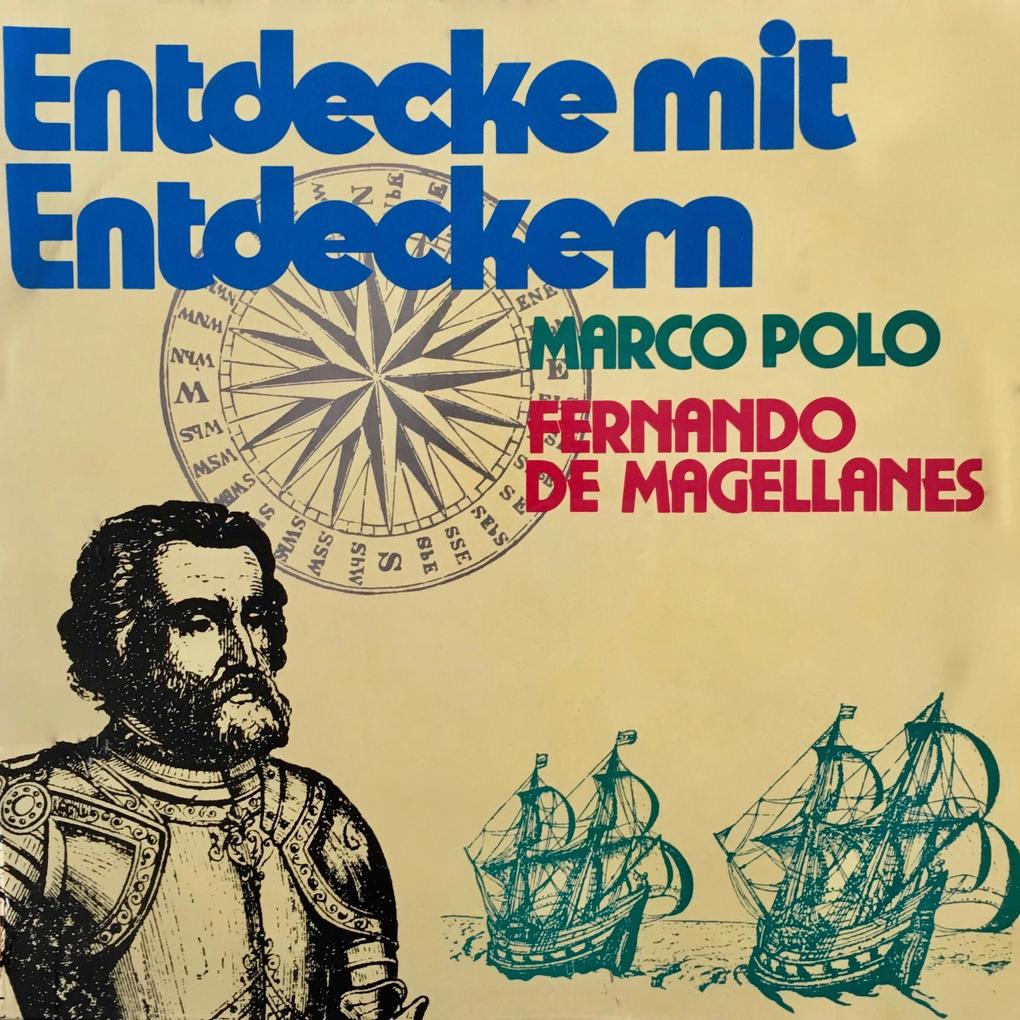 Entdecke mit Entdeckern Fernando de Magellanes / Marco Polo
