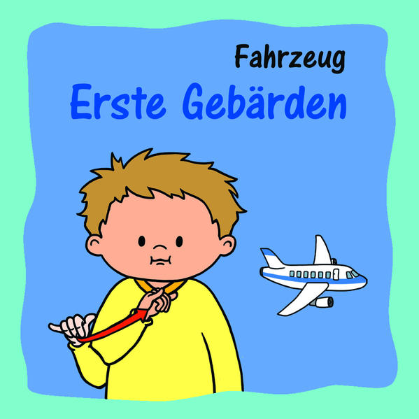 Image of Erste Gebärden - Fahrzeuge