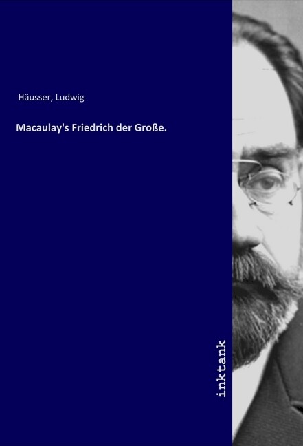 Macaulay‘s Friedrich der Große.