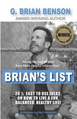 Brian‘s List - 26 1/2 Easy to Use Ideas on How to Live a Fun Balanced Healthy Life!