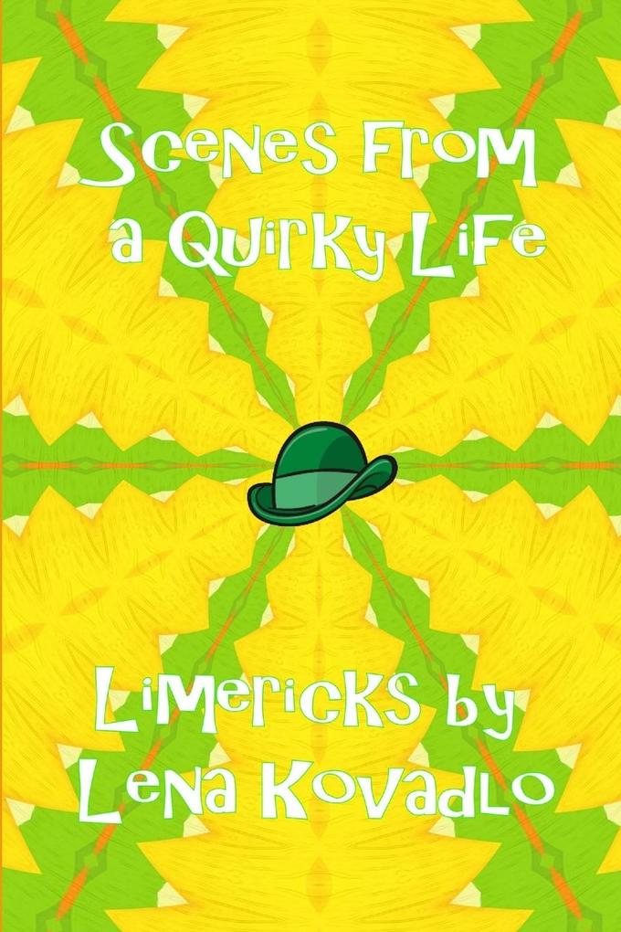 Scenes from a Quirky Life