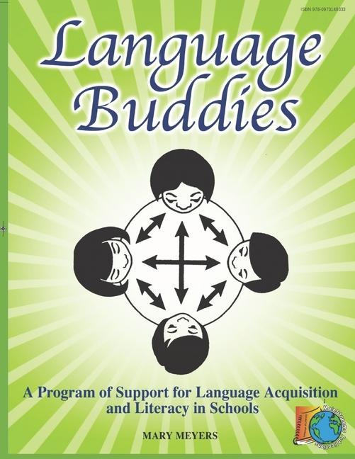 Language Buddies: Supporting Language Acquisition and Literacy in Schools