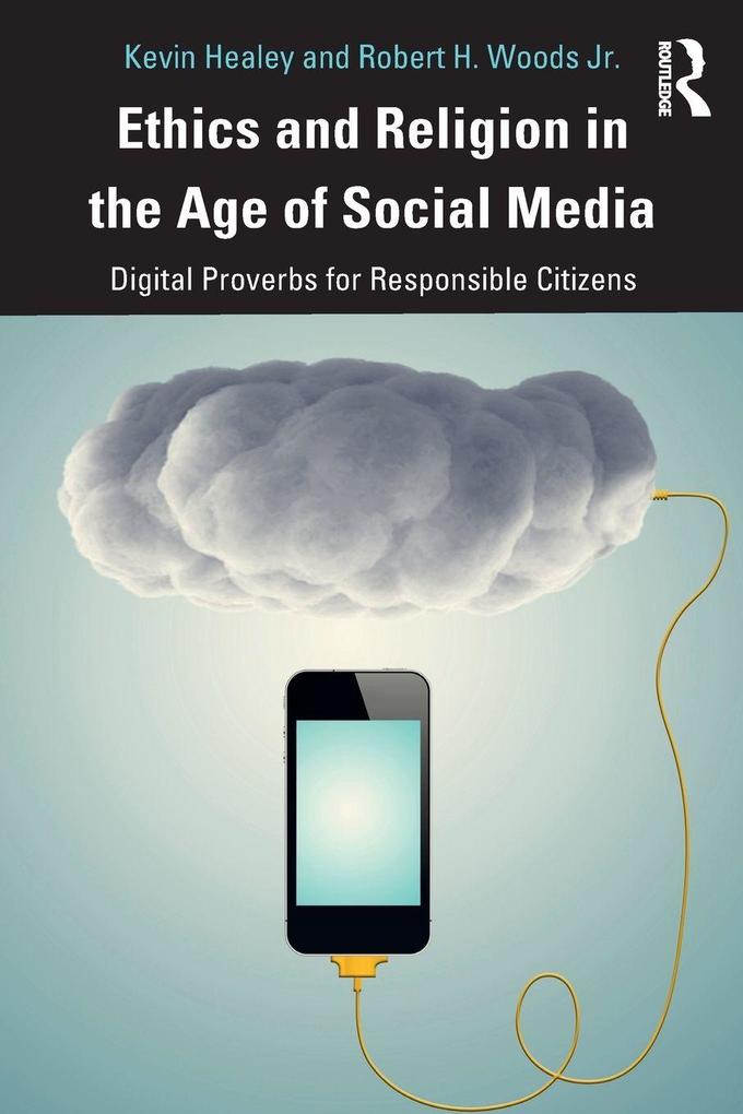 Ethics and Religion in the Age of Social Media
