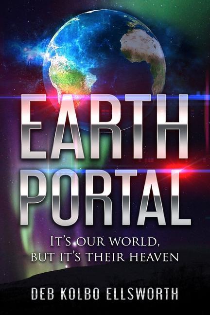 Earth Portal: It‘s our world but it‘s their heaven