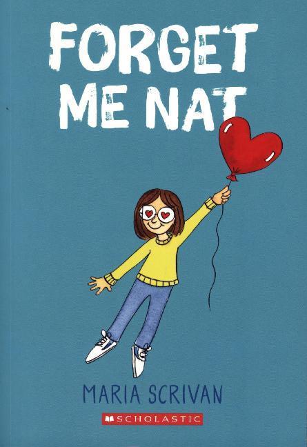 Forget Me Nat: A Graphic Novel (Nat Enough #2)