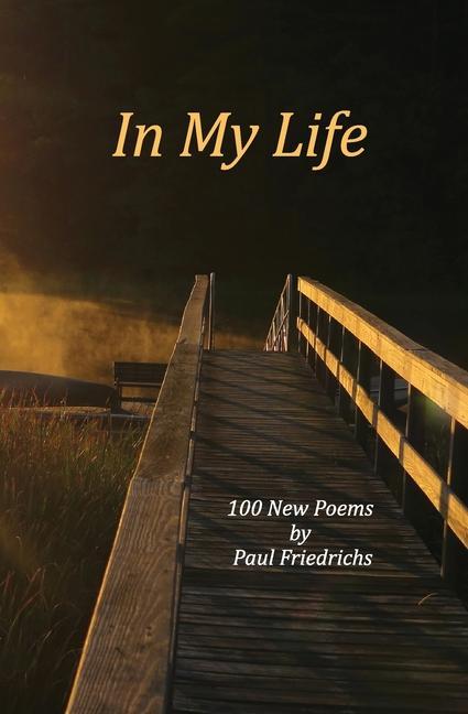 In My Life: 100 New Poems