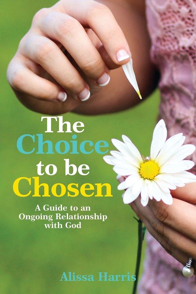 The Choice to Be Chosen