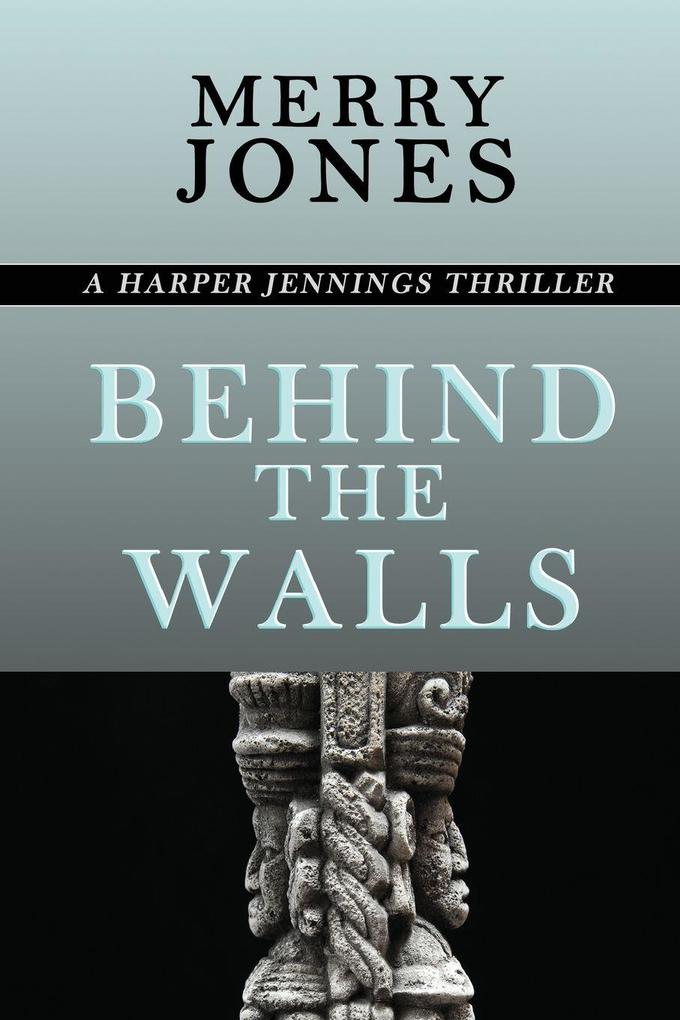 Behind the Walls