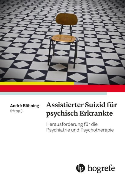 Assistierter Suizid für psychisch Erkrankte