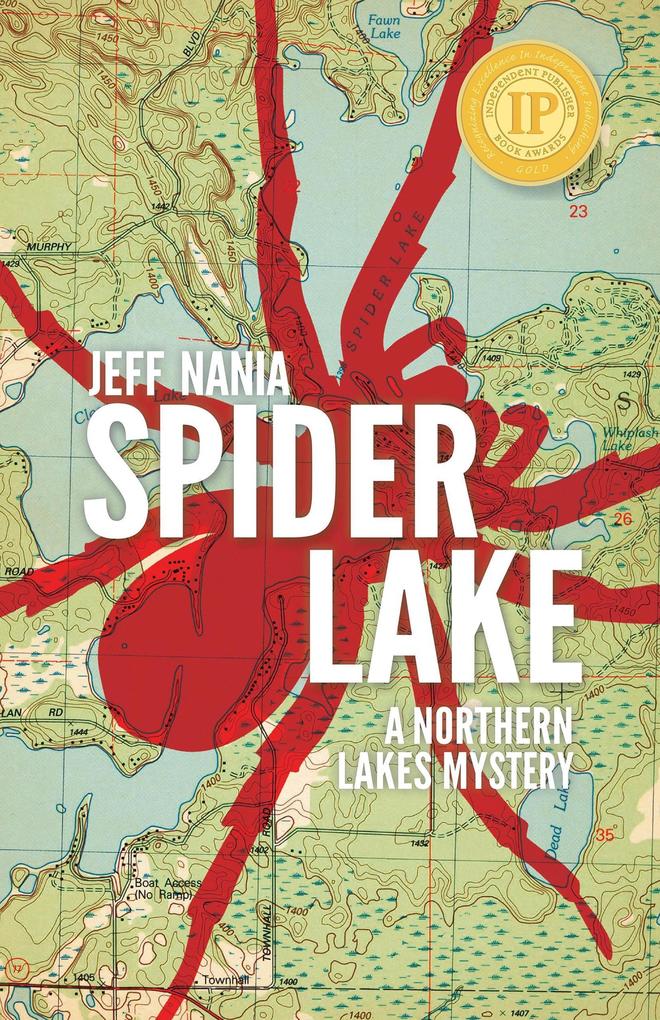Spider Lake: A Northern Lakes Mystery (John Cabrelli Northern Lakes Mysteries #2)