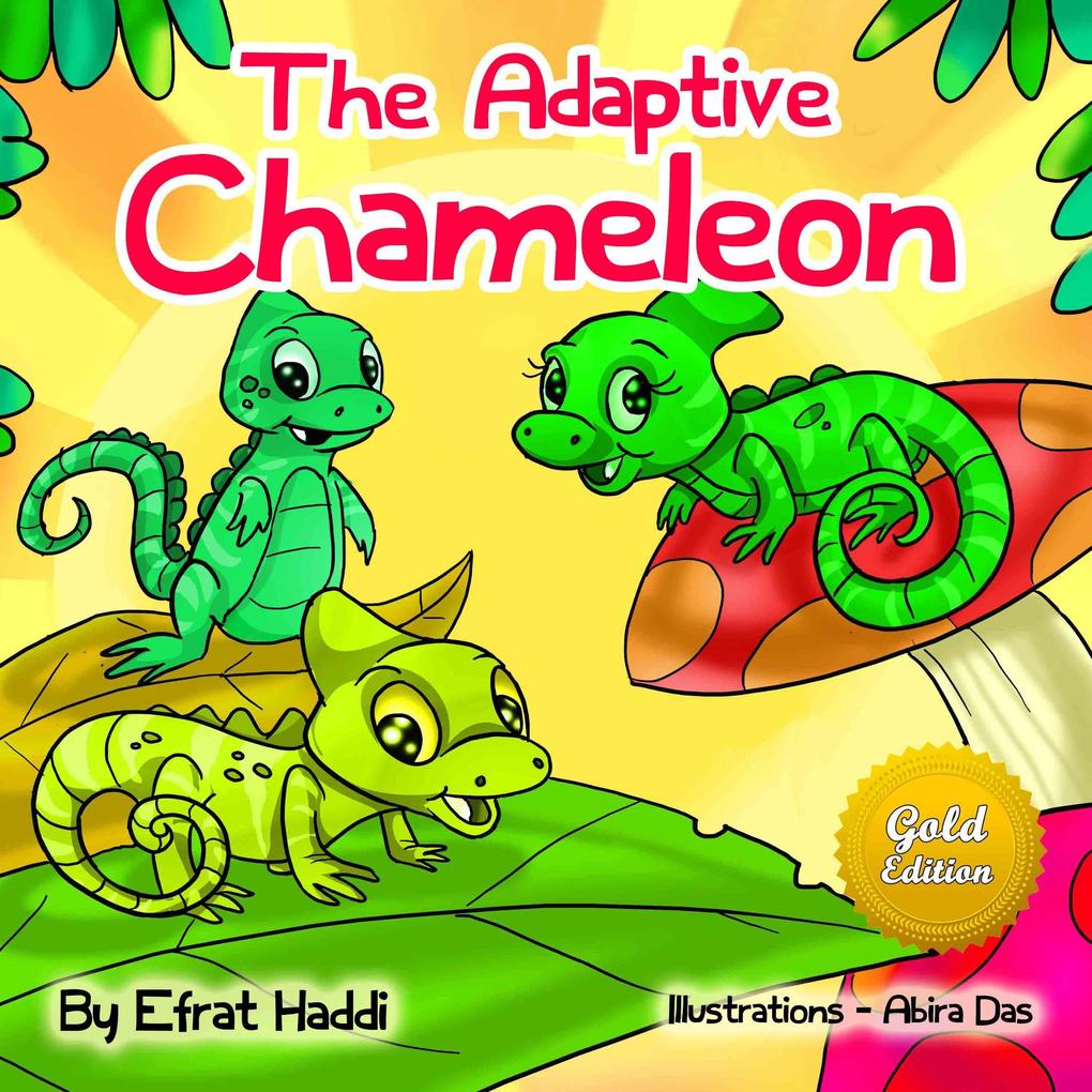 The Adaptive Chameleon Gold Edition (Social skills for kids #8)
