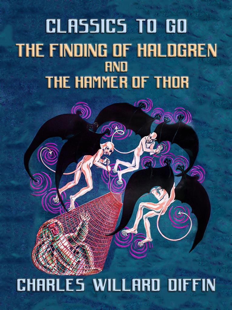 The Finding Of Haldgren and The Hammer of Thor
