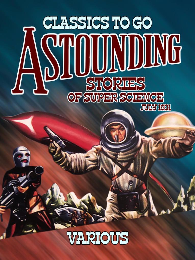 Astounding Stories Of Super Science July 1931