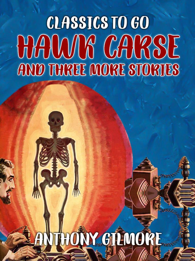 Hawk Carse and Three More Stories