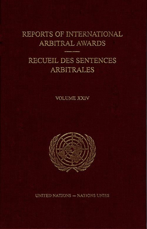 Reports of International Arbitral Awards Vol. XXIV/Recueil des sentences arbitrales vol. XXIV/