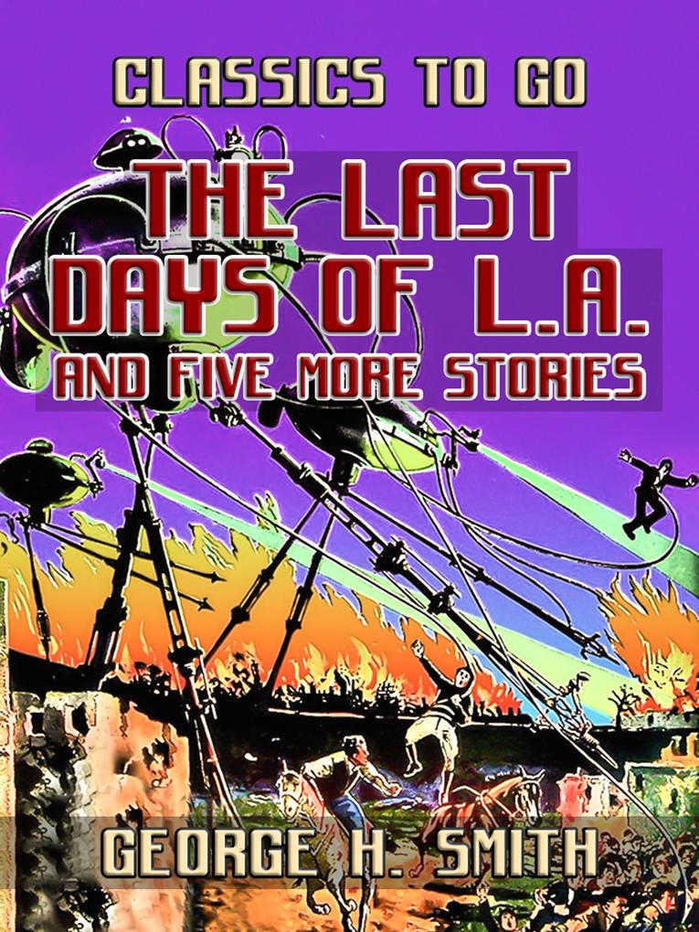 The Last Days Of L.A. and five more stories