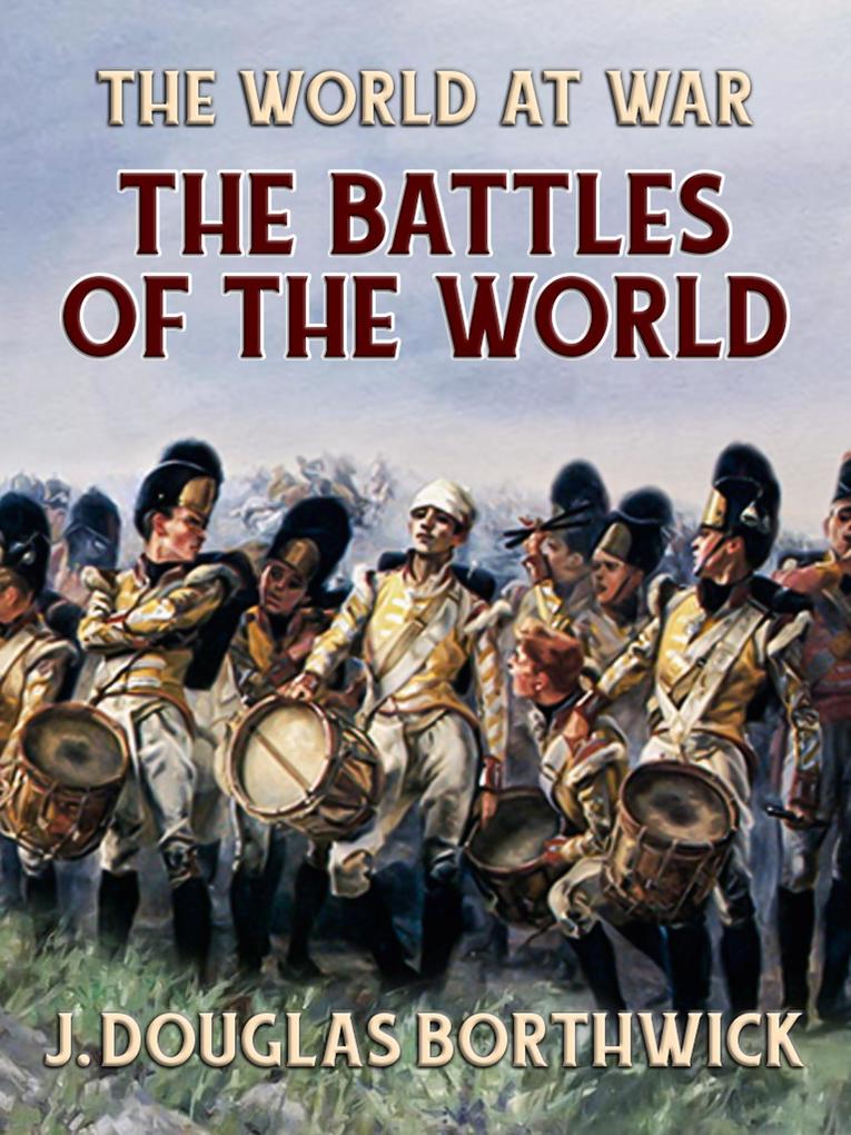 The Battles Of The World